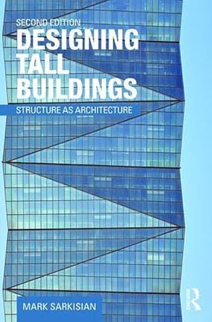 Immagine del venditore per Designing Tall Buildings : Structure as Architecture venduto da AHA-BUCH GmbH