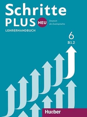Bild des Verkufers fr Schritte plus Neu 6 B1.2 Lehrerhandbuch : Deutsch als Zweitsprache zum Verkauf von AHA-BUCH GmbH