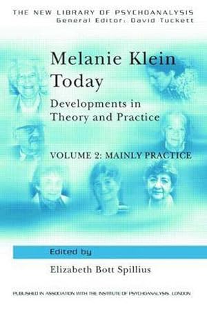 Bild des Verkufers fr Melanie Klein Today, Volume 2: Mainly Practice : Developments in Theory and Practice zum Verkauf von AHA-BUCH GmbH
