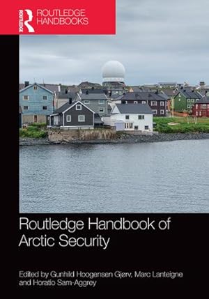 Bild des Verkufers fr Routledge Handbook of Arctic Security zum Verkauf von AHA-BUCH GmbH