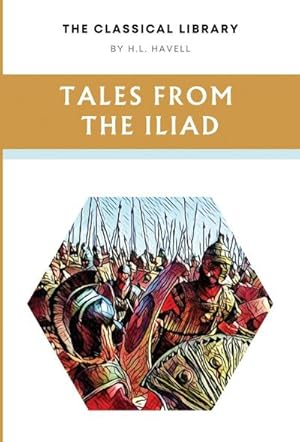 Image du vendeur pour Tales from the Iliad mis en vente par AHA-BUCH GmbH