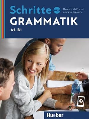 Imagen del vendedor de Schritte neu Grammatik A1-B1 : Deutsch als Fremd- und Zweitsprache a la venta por AHA-BUCH GmbH