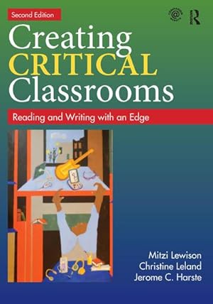 Bild des Verkufers fr Creating Critical Classrooms : Reading and Writing with an Edge zum Verkauf von AHA-BUCH GmbH