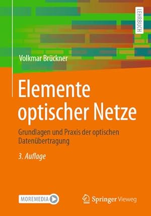 Bild des Verkufers fr Elemente optischer Netze : Grundlagen und Praxis der optischen Datenbertragung zum Verkauf von AHA-BUCH GmbH