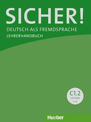 Seller image for Sicher! C1/2. Lehrerhandbuch : Deutsch als Fremdsprache for sale by AHA-BUCH GmbH