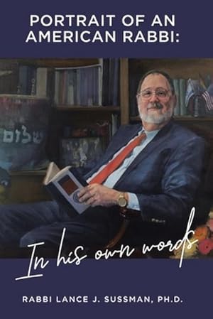 Imagen del vendedor de Portrait of an American Rabbi : In His Own Words a la venta por AHA-BUCH GmbH