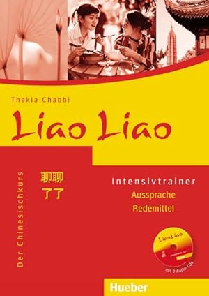 Bild des Verkufers fr Liao Liao : Der Chinesischkurs. Intensivtrainer mit 2 Audio-CDs, Aussprache - Redemittel zum Verkauf von AHA-BUCH GmbH