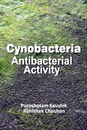 Imagen del vendedor de Cyanobacteria : Antibacterial Activity a la venta por AHA-BUCH GmbH