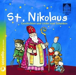 Bild des Verkufers fr St. Nikolaus : Geschichten und Lieder vom Schenken zum Verkauf von AHA-BUCH GmbH