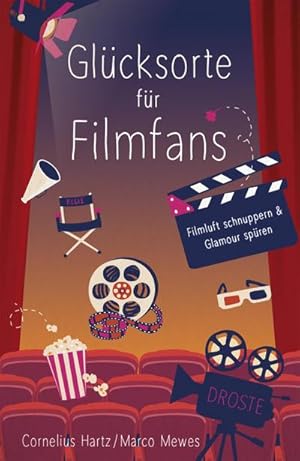 Bild des Verkufers fr Glcksorte fr Filmfans : Filmluft schnuppern & Glamour spren zum Verkauf von AHA-BUCH GmbH