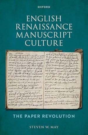 Bild des Verkufers fr English Renaissance Manuscript Culture : The Paper Revolution zum Verkauf von AHA-BUCH GmbH