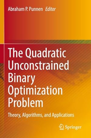 Immagine del venditore per The Quadratic Unconstrained Binary Optimization Problem : Theory, Algorithms, and Applications venduto da AHA-BUCH GmbH