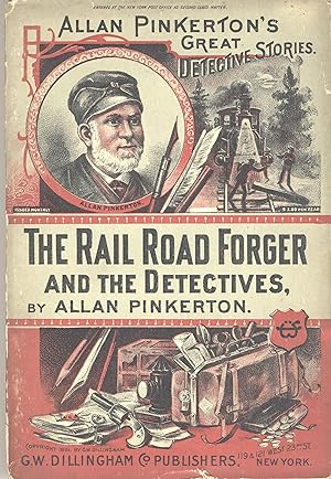 The rail-road forger and the detectives