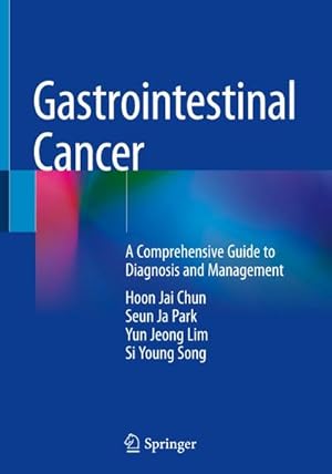 Bild des Verkufers fr Gastrointestinal Cancer : A Comprehensive Guide to Diagnosis and Management zum Verkauf von AHA-BUCH GmbH