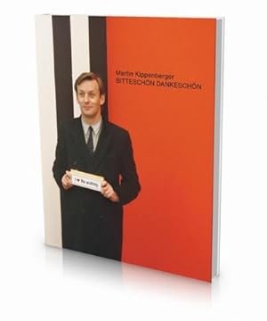 Bild des Verkufers fr Martin Kippenberger: Bitteschn. Dankeschn : A Retrospective. Katalog zur Ausstellung in der Bundeskunsthalle Bonn zum Verkauf von AHA-BUCH GmbH