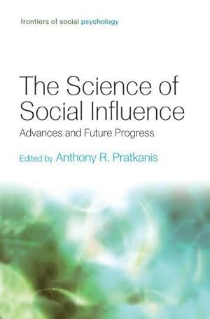 Bild des Verkufers fr The Science of Social Influence : Advances and Future Progress zum Verkauf von AHA-BUCH GmbH