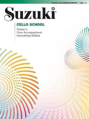 Imagen del vendedor de Suzuki Cello School, Piano Accompaniment. Vol.2 a la venta por AHA-BUCH GmbH