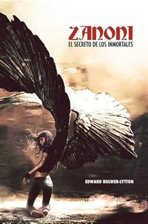 Immagine del venditore per Zanoni: El Secreto de Los Inmortales -Language: spanish venduto da GreatBookPricesUK