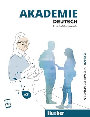 Bild des Verkufers fr Akademie Deutsch A2+. Band 2 - Intesivlehrwerk mit Audios online : Deutsch als Fremdsprache zum Verkauf von AHA-BUCH GmbH