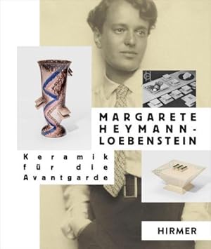 Bild des Verkufers fr Margarete Heymann-Loebenstein : Keramik fr die Avantgarde zum Verkauf von AHA-BUCH GmbH