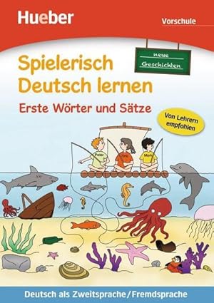 Bild des Verkufers fr Spielerisch Deutsch lernen - neue Geschichten - Erste Wrter und Stze - Vorschule : Deutsch als Zweitsprache / Fremdsprache zum Verkauf von AHA-BUCH GmbH