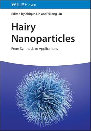 Bild des Verkufers fr Hairy Nanoparticles : From Synthesis to Applications zum Verkauf von AHA-BUCH GmbH