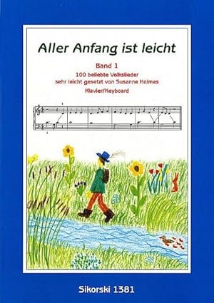 Bild des Verkufers fr Aller Anfang ist leicht 1 : 100 beliebte Volkslieder sehr leicht gesetzt fr Klavier / Keyboard zum Verkauf von AHA-BUCH GmbH