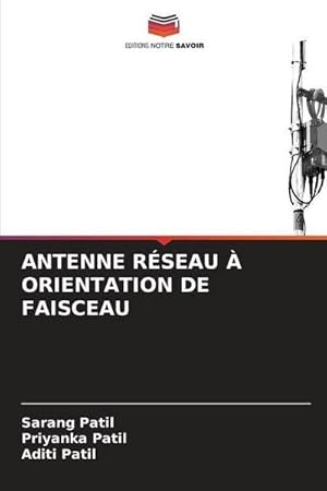 Immagine del venditore per ANTENNE RSEAU  ORIENTATION DE FAISCEAU venduto da AHA-BUCH GmbH