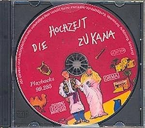 Bild des Verkufers fr Die Hochzeit zu Kana : Playback-CD zum Verkauf von AHA-BUCH GmbH