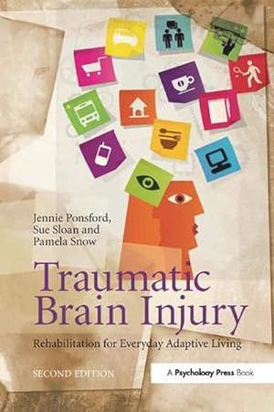 Seller image for Traumatic Brain Injury : Rehabilitation for Everyday Adaptive Living, 2nd Edition for sale by AHA-BUCH GmbH