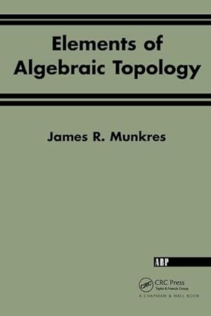 Bild des Verkufers fr Elements Of Algebraic Topology zum Verkauf von AHA-BUCH GmbH