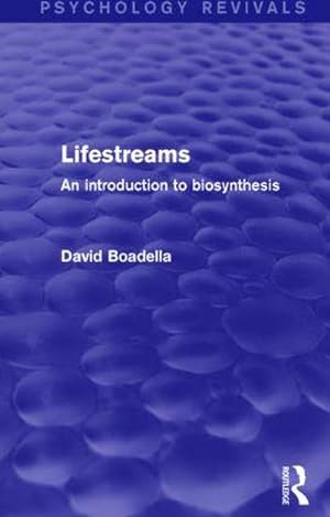 Imagen del vendedor de Lifestreams : An Introduction to Biosynthesis a la venta por AHA-BUCH GmbH