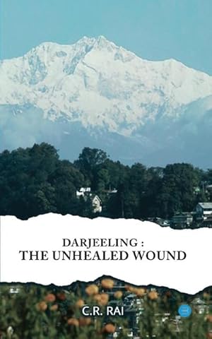 Immagine del venditore per Darjeeling : The Unhealed Wound venduto da AHA-BUCH GmbH