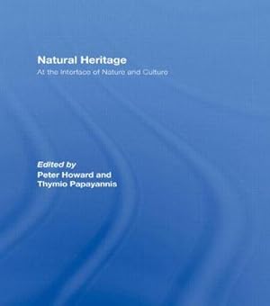 Seller image for Natural Heritage : At the Interface of Nature and Culture for sale by AHA-BUCH GmbH