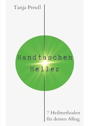 Seller image for Handtaschenheiler : 7 Heilmethoden fr deinen Alltag for sale by AHA-BUCH GmbH