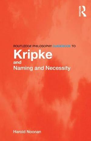 Seller image for Routledge Philosophy GuideBook to Kripke and Naming and Necessity for sale by AHA-BUCH GmbH