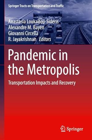 Bild des Verkufers fr Pandemic in the Metropolis : Transportation Impacts and Recovery zum Verkauf von AHA-BUCH GmbH