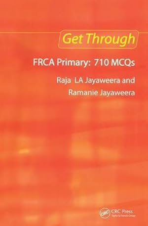 Imagen del vendedor de Get Through FRCA Primary: 710 MCQs a la venta por AHA-BUCH GmbH