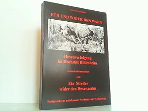 Bild des Verkufers fr Fr und wider den Wahn - Hexenverfolgung im Hochstift Hildesheim und Ein Streiter wider den Hexenwahn - Niedersachsens unbekannter Vordenker der Aufklrung. zum Verkauf von Antiquariat Ehbrecht - Preis inkl. MwSt.