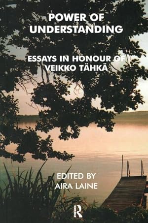 Seller image for Power of Understanding : Essays in Honour of Veikko Tahka for sale by AHA-BUCH GmbH