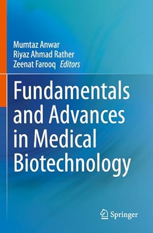 Seller image for Fundamentals and Advances in Medical Biotechnology for sale by AHA-BUCH GmbH