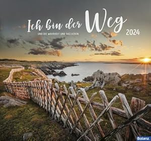 Bild des Verkufers fr Ich bin der Weg 2024 : und die Wahrheit und das Leben, Ma e (B/H): 45 x 42 cm, Wandkalender zum Verkauf von AHA-BUCH GmbH