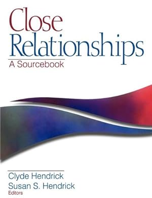 Immagine del venditore per Close Relationships : A Sourcebook venduto da AHA-BUCH GmbH