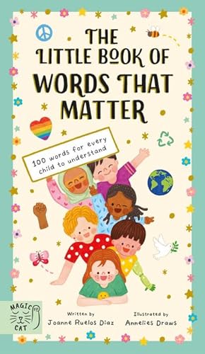 Bild des Verkufers fr The Little Book of Words That Matter : 100 Words for Every Child to Understand zum Verkauf von AHA-BUCH GmbH