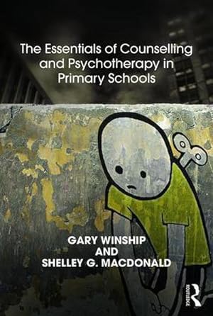 Bild des Verkufers fr The Essentials of Counselling and Psychotherapy in Primary Schools zum Verkauf von AHA-BUCH GmbH
