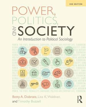 Bild des Verkufers fr Power, Politics, and Society : An Introduction to Political Sociology zum Verkauf von AHA-BUCH GmbH