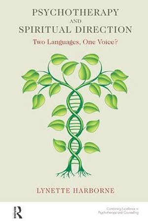 Bild des Verkufers fr Psychotherapy and Spiritual Direction : Two Languages, One Voice? zum Verkauf von AHA-BUCH GmbH