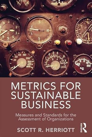 Bild des Verkufers fr Metrics for Sustainable Business : Measures and Standards for the Assessment of Organizations zum Verkauf von AHA-BUCH GmbH