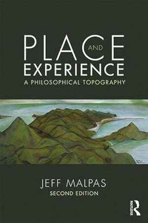 Bild des Verkufers fr Place and Experience : A Philosophical Topography zum Verkauf von AHA-BUCH GmbH