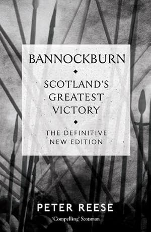 Bild des Verkufers fr Bannockburn : Scotland's Greatest Victory zum Verkauf von AHA-BUCH GmbH